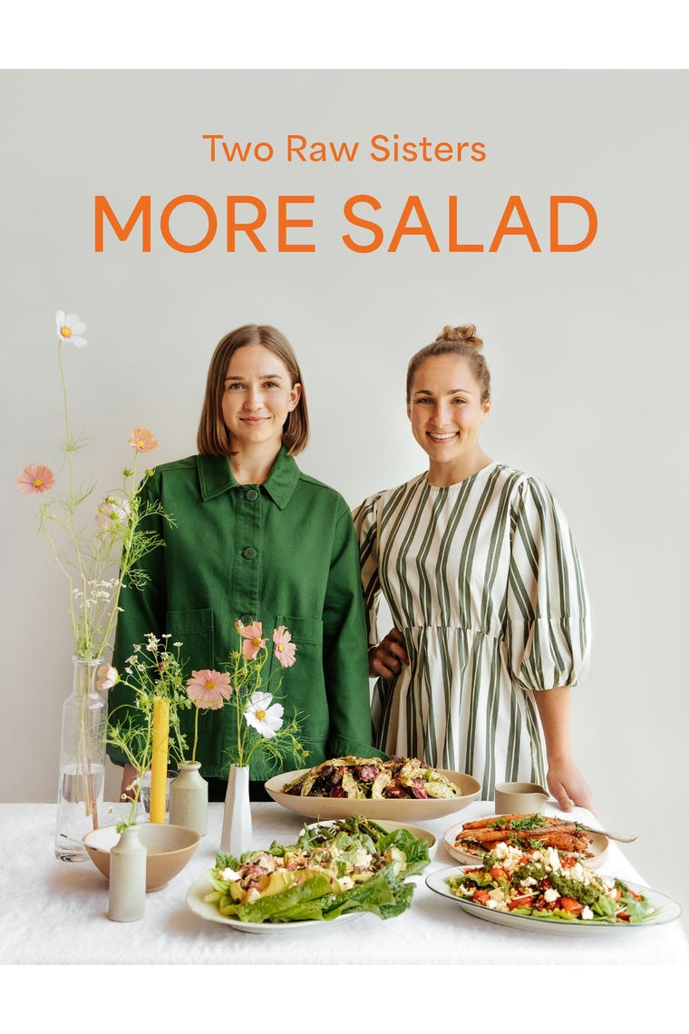 More Salad: Two Raw Sisters